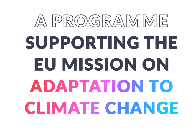 A programme supporting the EU mission on adaptation to climate change,' s důrazem na barevně zvýrazněná slova 'adaptation to climate change' v odstínech růžové, fialové a modré, která odkazují na program podporující misi EU zaměřenou na adaptaci na změnu klimatu.